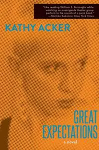«Great Expectations» by Kathy Acker