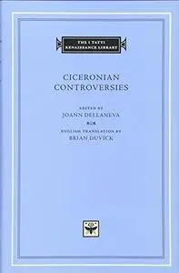 Ciceronian Controversies