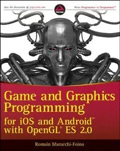 Game and Graphics Programming for iOS and Android with OpenGL ES 2.0 (Repost)