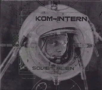 Kom-Intern - Soviet Alien