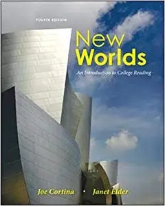 New Worlds: An Introduction to College Reading, 4th Edition