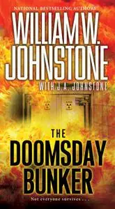 «The Doomsday Bunker» by J.A. Johnstone, William Johnstone