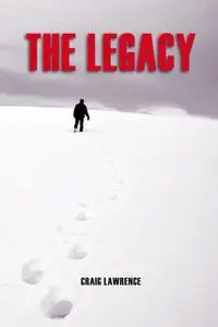 «The Legacy» by Craig Lawrence