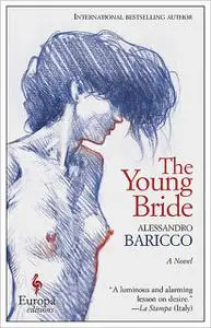 «The Young Bride» by Alessandro Baricco