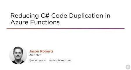 Reducing C# Code Duplication in Azure Functions