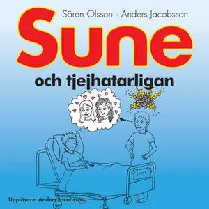 «Sune och tjejhatarligan» by Anders Jacobsson,Sören Olsson