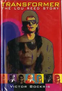 Transformer - The Lou Reed Story by Victor Bockris [REPOST]