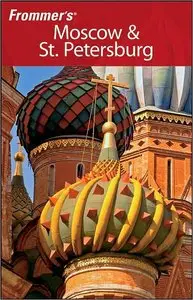 Frommer's Moscow & St. Petersburg, 2nd Edition (repost)