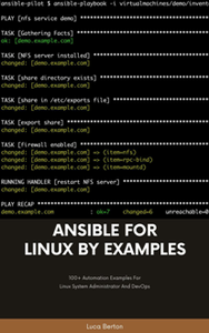 Ansible For Linux by Examples - 100+ Automation Examples For Linux System Administrator and DevOps