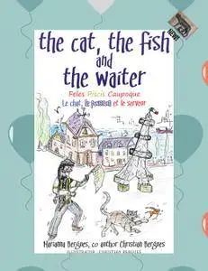 The Cat, the Fish and the Waiter (English, Latin and French Edition) (A Children’S Book)