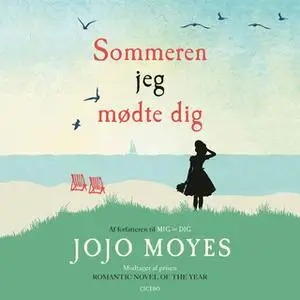 «Sommeren jeg mødte dig» by Jojo Moyes