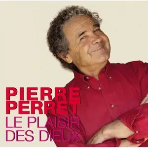 Pierre Perret - Le Plaisirs des Dieux