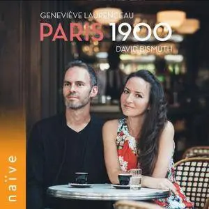 Geneviève Laurenceau & David Bismuth - Paris 1900 (2017)