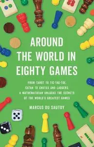 Around the World in Eighty Games: From Tarot to Tic-Tac-Toe