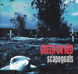 Green On Red - Scapegoats (1991)