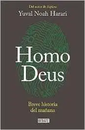 Homo Deus: Breve historia del mañana