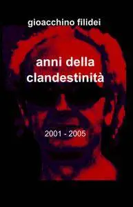 anni della clandestinità