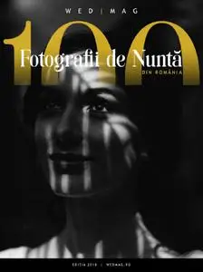 100 Fotografii de Nuntă din România 2018