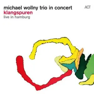 Michael Wollny Trio - in concert: Klangspuren (Live in Hamburg) (2016)
