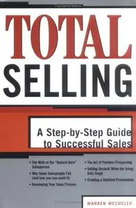 Total Selling: A Step-by-Step Guide to Successful Sales