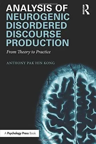 Analysis of Neurogenic Disordered Discourse Production
