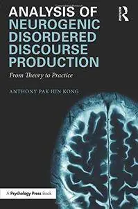 Analysis of Neurogenic Disordered Discourse Production