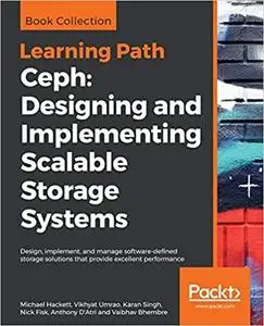 Ceph: Designing and Implementing Scalable Storage Systems