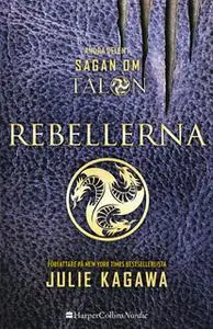 «Rebellerna» by Julie Kagawa