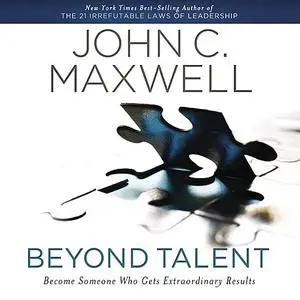 «Beyond Talent» by Maxwell John