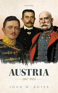 Austria 1867-1955 (Oxford History of Modern Europe)