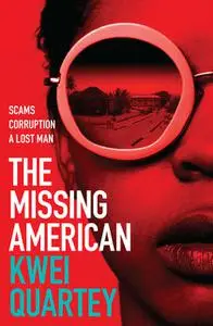 «The Missing American» by Kwei Quartey