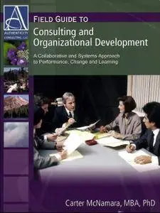 Field Guide to Consulting and Organizational Development