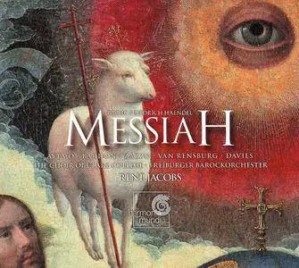Rene Jacobs, Freiburger Barockorchester, The Choir of Clare College - George Frideric Handel: Messiah (2006)