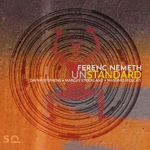 Ferenc Nemeth - UnStandard (2022) [Official Digital Download 24/88]