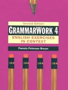 GrammarWork 4: English Exercises in Context, Second Edition (repost)
