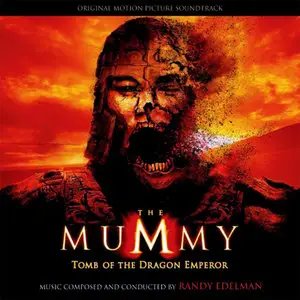The Mummy: Tomb Of The Dragon Emperor - SoundTrack (2008)