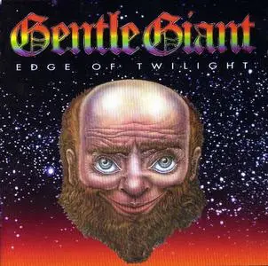 Gentle Giant - Edge of Twilight (1996)