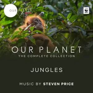 Steven Price - Our Planet Collection (2019) [Official Digital Download]