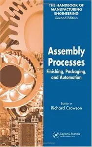 Assembly Processes: Finishing, Packaging, and Automation