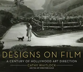 Designs on Film: A Century of Hollywood Art Direction [Repost]