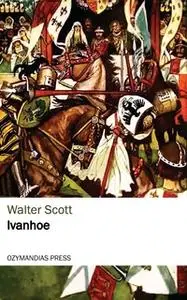 «Ivanhoe» by Walter Scott