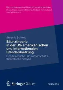Bilanztheorie in der US-Amerikanischen und Internationalen Standardsetzung