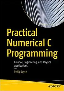 Practical Numerical C Programming