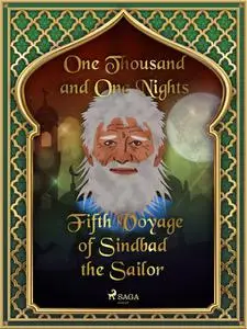 «Fifth Voyage of Sindbad the Sailor» by One Nights, One Thousand