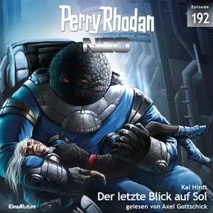 «Perry Rhodan Neo - Episode 192: Der letzte Blick auf Sol» by Kai Hirdt