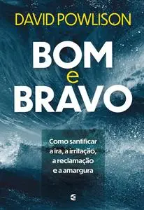 «Bom e bravo» by David Powlison