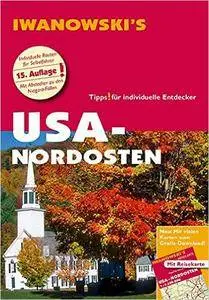 USA Nordosten - Reiseführer von Iwanowski, 15. Auflage