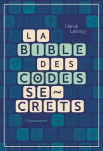 Hervé Lehning, "La bible des codes secrets"