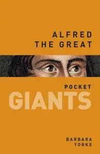«Alfred the Great pocket GIANTS» by Barbara Yorke