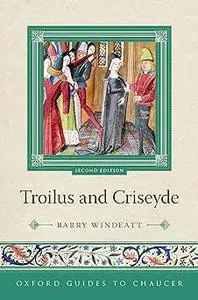 Oxford Guides to Chaucer: Troilus and Criseyde Ed 2